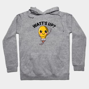 Watt's Up? - Cute Bulb Pun Hoodie